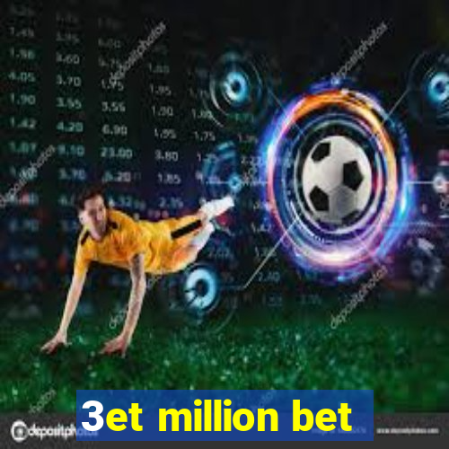 3et million bet